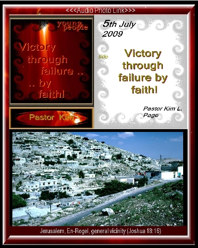 Victory Through Failure By Faith; Jerusalem, En-Rogel