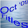 OCTOBER 2009 Titles