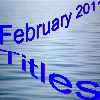 FEBRUARY 2011 Titles