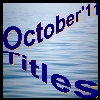 OCTOBER 2011 Titles