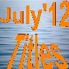 JULY 2012 Titles