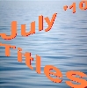 JULY 2010 Titles